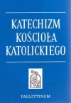 Katechizm Kościoła Katolickiego - autor nieznany