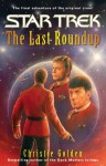 The Last Round-up: Star Trek The Original Series - Christie Golden