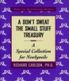 A Don't Sweat the Small Stuff Treasury: A Special Collection for Newlyweds - Richard Carlson