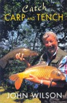 Catch Carp and Tench with John Wilson - John Wilson