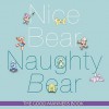 Nice Bear, Naughty Bear: The Good Manners Book - Diana Mather, Mary-Ann Mackenzie