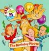 The Birthday Moose (Wubbulous Chunky Shape Books) - Dana Thompson