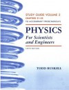 Physics for Scientists and Engineers Study Guide, Vol. 2 - Todd Ruskell, Gene Mosca, Todd Ruskell