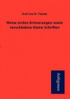 Meine Ersten Erinnerungen Sowie Verschiedene Kleine Schriften - Leo Tolstoy