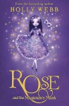 Rose and the Magician's Mask - Holly Webb