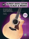 Alfred's Basic Guitar Scales & Modes: The Easiest Way to Get the Essentials Under Your Fingers - Steve Hall