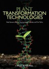 Plant Transformation Technologies - Charles Neal Stewart, Alisher Touraev, Vitaly Citovsky, Tzvi Tzfira