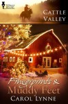 Fingerprints and Muddy Feet (Cattle Valley) - Carol Lynne