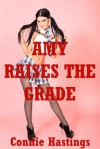 Amy Raises the Grade: A Tale of Teacher/Student Rough Double Penetration - Connie Hastings