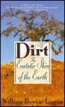 Dirt: The Ecstatic Skin of the Earth - William Bryant Logan