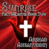 Sunrise - Arshad Ahsanuddin, David Stifel