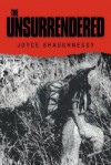 The Unsurrendered - Joyce Shaughnessy