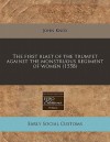 The First Blast of the Trumpet Against the Monstruous Regiment of Women (1558) - John Knox