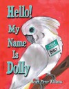 Hello! My Name Is Dolly - Renee Pierce Williams