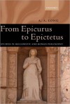 From Epicurus to Epictetus: Studies in Hellenistic and Roman Philosophy - Anthony A. Long