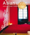 Asian Living - Simone Schleifer, Laura Millan, Simone Schleifer, Amy Brooke, Claire Débard