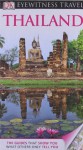 DK Eyewitness Travel Guide: Thailand - Rosalyn Thiro