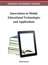 Innovations in Mobile Educational Technologies and Applications - David Parsons