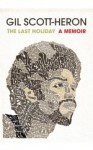 The Last Holiday - Gil Scott-Heron