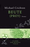 Beute (German Edition) - Michael Crichton, Klaus Timmermann, Ulrike Wasel