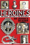 Heroines - Jessica Ruston