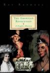 American Revolution - Ray Raphael, Howard Zinn