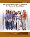 Pathways to Successful Transition for Youth with Disabilities: A Developmental Process (2nd Edition) - Carol A. Kochhar-Bryant, Gary Greene