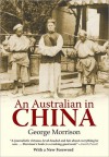 An Australian in China - George Morrison