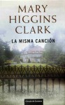 La misma canción - Mary Higgins Clark, Daniel Menezo García