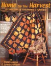 Home for the Harvest : A Collection of Patchwork & Applique - Nancy J. Smith, Lynda Milligan