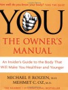 You - The Owner's Manual - Michael F. Roizen, Mehmet C. Oz