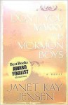 Don't You Marry the Mormon Boys - Janet Kay Jensen