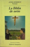 La Biblia de Neón - John Kennedy Toole