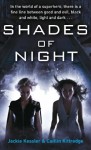 Shades of Night (Icarus Project, Book 2) - Jackie Kessler, Caitlin Kittredge