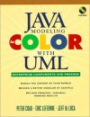 Java Modeling In Color With UML: Enterprise Components and Process - Peter Coad, Jeff de Luca, Eric Lefebvre