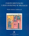 zakon krzyżacki i jego państwo w Prusach - Andrzej Radzimiński