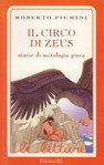 Il circo di Zeus: Storie di mitologia greca - Roberto Piumini, Nella Bosnia