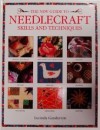 The New Guide to Needlecraft Skills and Techniques - Lucinda Ganderton