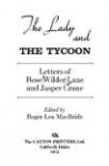 The Lady And The Tycoon;Letters Of Rose Wilder Lane And Jasper Crane - Rose Wilder Lane