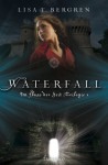 Waterfall (German Edition) - Lisa Tawn Bergren