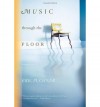 Music Through the Floor: Stories - Eric Puchner