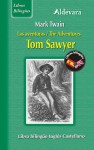 Las aventuras de Tom Sawyer / The Adventures of Tom Sawyer - Mark Twain