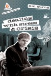 Dealing with Stress and Crisis: High School Group Study - Jim Burns