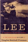 Lee: An Abridgment in One Volume of the Four-Volume R.E. Lee by Douglas Southall Freeman - Douglas Southall Freeman, Richard Barksdale Harwell