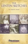 The Lenten Sketches - Joseph M. Martin