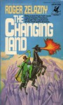 The Changing Land - Roger Zelazny