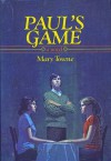 Paul's Game - Mary Towne