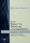 The Self in Social Judgment (Studies in Self and Identity) - Mark D. Alicke, David A. Dunning, Joachim Krueger