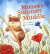 Mouse's Summer Muddle. Anita Loughrey and Daniel Howarth - Anita Loughrey