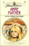 Who Rides The Tiger - Anne Mather